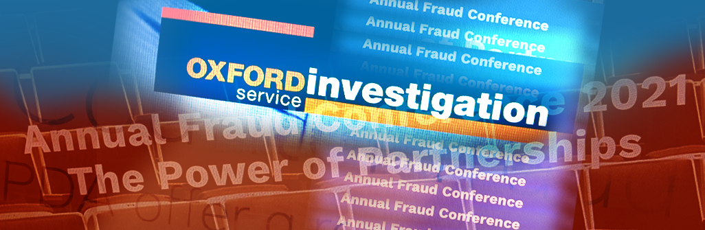 Oxford Investigation Service Annual Fraud Conference