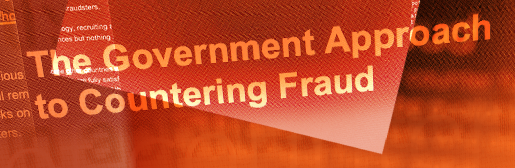 The Government Approach to Countering Fraud